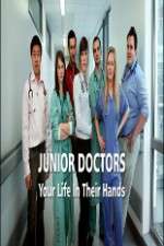 Watch Junior Doctors Your Life in Their Hands M4ufree