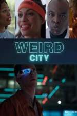 Watch Weird City M4ufree