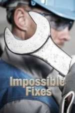 Watch Impossible Fixes M4ufree
