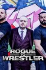 Watch Rogue to Wrestler M4ufree