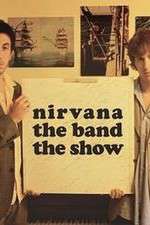 Watch Nirvanna the Band the Show M4ufree