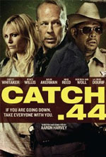 Watch Catch .44 Online M4ufree