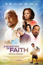 Watch A Question of Faith M4ufree