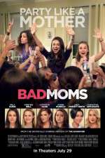 Watch Bad Moms M4ufree
