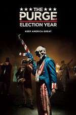 Watch The Purge: Election Year M4ufree