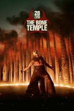 28 Years Later: The Bone Temple m4ufree