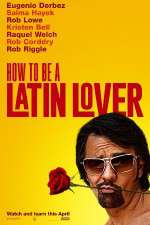 Watch How to Be a Latin Lover M4ufree