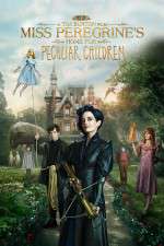 Watch Miss Peregrine's Home for Peculiar Children M4ufree