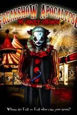 Watch Freakshow Apocalypse: The Unholy Sideshow M4ufree