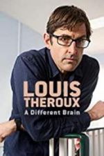 Watch Louis Theroux: A Different Brain M4ufree