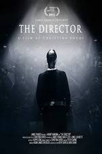 Watch The Director: An Evolution in Three Acts M4ufree