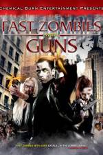 Watch Fast Zombies with Guns M4ufree
