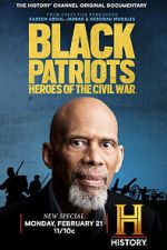 Watch Black Patriots: Heroes of the Civil War M4ufree