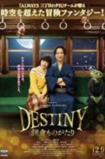 Watch Destiny: The Tale of Kamakura M4ufree