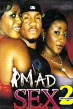 Watch Mad Sex 2 M4ufree