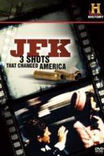 Watch History Channel JFK - 3 Shots That Changed America M4ufree