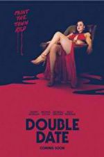 Watch Double Date M4ufree