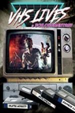 Watch VHS Lives: A Schlockumentary M4ufree