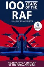 Watch 100 Years of the RAF M4ufree