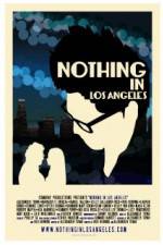 Watch Nothing in Los Angeles M4ufree