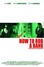 Watch How to Rob a Bank M4ufree