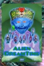 Watch Alien Dreamtime M4ufree