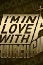 Watch I'm in Love with a Church Girl M4ufree