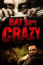 Watch Bat $#*! Crazy M4ufree