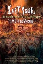Watch Lost Soul: The Doomed Journey of Richard Stanley's Island of Dr. Moreau M4ufree