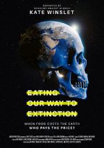 Watch Eating Our Way to Extinction M4ufree