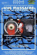 Watch VHS Massacre Cult Films and the Decline of Physical Media M4ufree