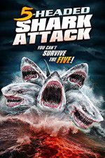 Watch 5 Headed Shark Attack M4ufree