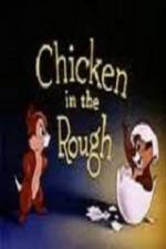 Watch Chicken in the Rough M4ufree