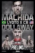 Watch UFC Fight Night 58: Machida vs. Dollaway Prelims M4ufree