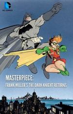 Watch Masterpiece: Frank Miller\'s The Dark Knight Returns M4ufree