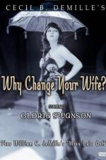 Watch Why Change Your Wife M4ufree