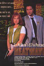 Watch Ed McBain\'s 87th Precinct: Heatwave M4ufree