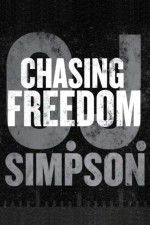 Watch O.J. Simpson: Chasing Freedom M4ufree