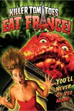 Watch Killer Tomatoes Eat France M4ufree