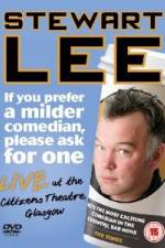 Watch Stewart Lee - If You Prefer A Milder Comedian Please Ask For One M4ufree