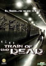 Watch Train of the Dead M4ufree