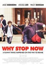 Watch Why Stop Now? M4ufree