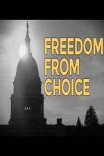 Watch Freedom from Choice M4ufree