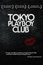 Watch Tokyo Playboy Club M4ufree