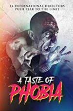 Watch A Taste of Phobia M4ufree