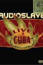 Watch Audioslave Live in Cuba M4ufree