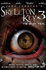 Watch Skeleton Key 3 - The Organ Trail M4ufree