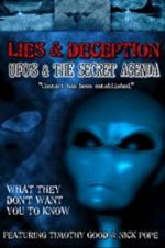 Watch Lies and Deception: UFO\'s and the Secret Agenda M4ufree