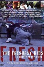 Watch The Freshest Kids M4ufree