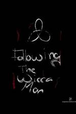 Watch Following the Wicca Man M4ufree